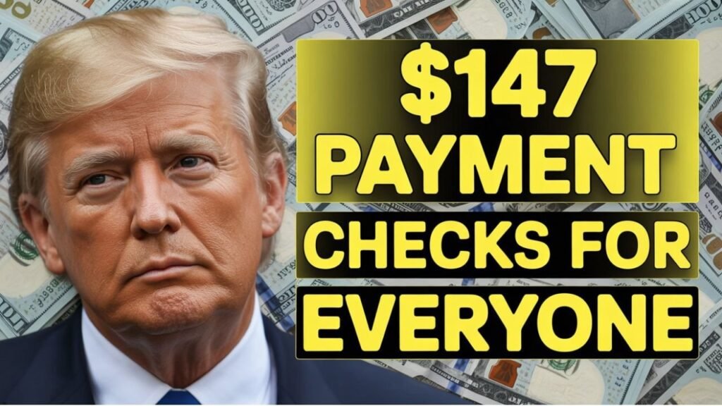 $147 Payment Checks for Everyone