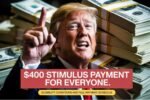 $400 Stimulus Payment for Everyone
