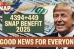 $4394 + $449 SNAP Benefit 2025